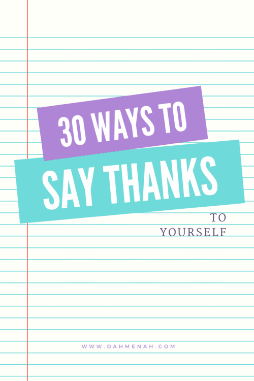 30 Ways to Thank yourself