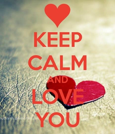 Keep Calm and Love You