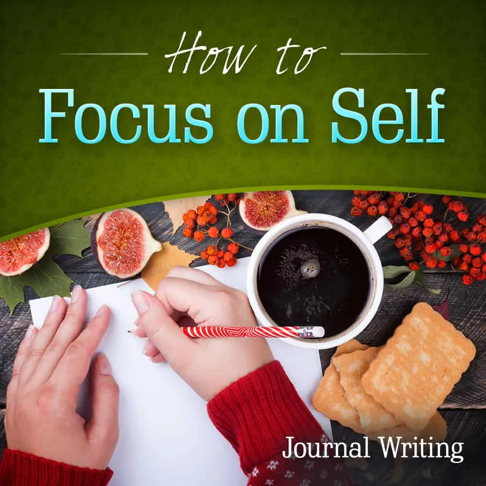 How To Focus On Self